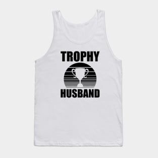 Trophy Husband Tank Top